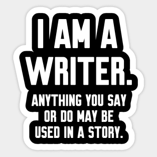 I Am a Writer Funny Sticker